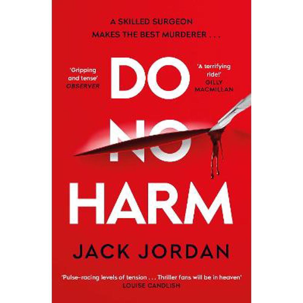 Do No Harm: A skilled surgeon makes the best murderer . . . (Paperback) - Jack Jordan